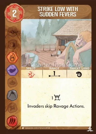 Strike Low with Sudden Fevers